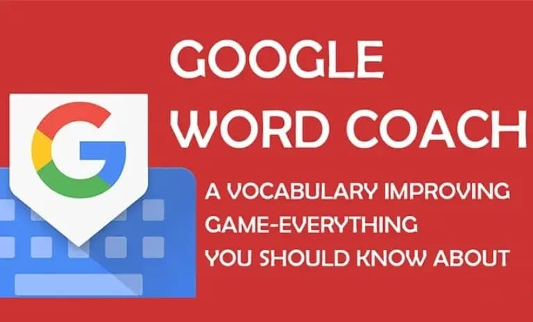 Google Word Coach - Play Word Game Quiz Vocabulary Builder All You Need To Know