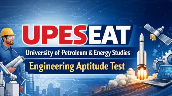 UPESEAT (University of Petroleum & Energy Studies Engineering Aptitude Test) preview