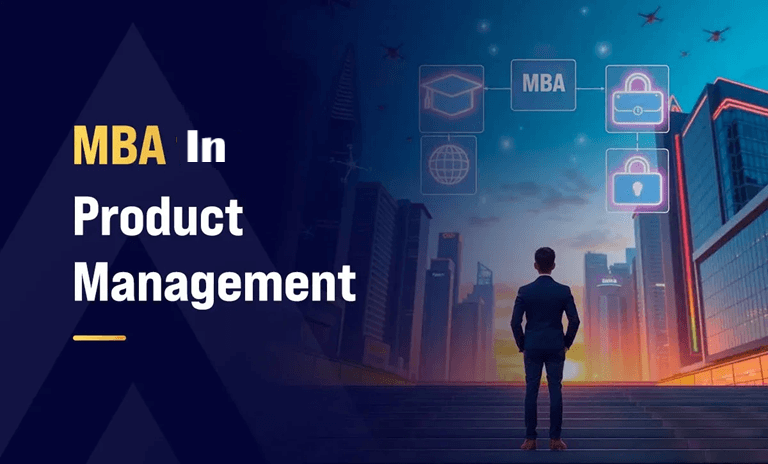 MBA in Product Management 2026 – Eligibility, Admission, Syllabus, Top Colleges, Fees, Jobs & Salary