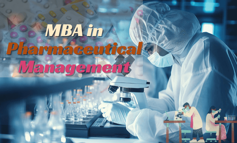 MBA in Pharmaceutical Management 2026 – Admission, Colleges, Syllabus, Fees & Career Scope