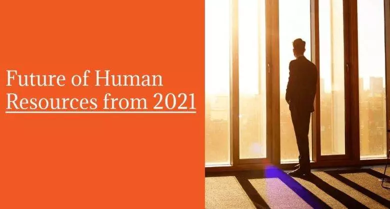 Future of Human Resources from 2021