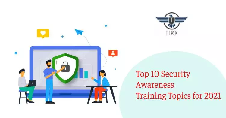 Top 10 Security Awareness Training Topics for 2021