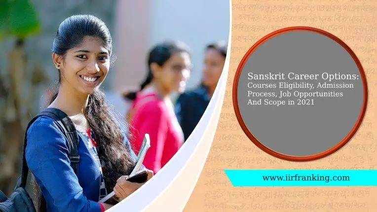Sanskrit Career Options: Courses Eligibility, Admission Process, Job Opportunities And Scope in 2021