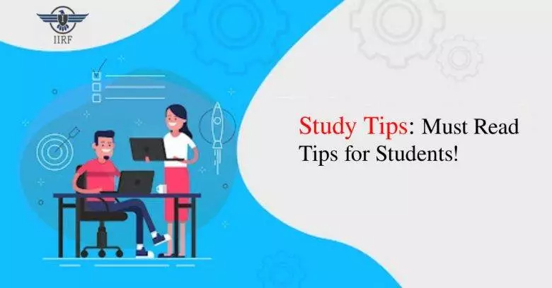 Study Tips: Must Read Tips for Students!