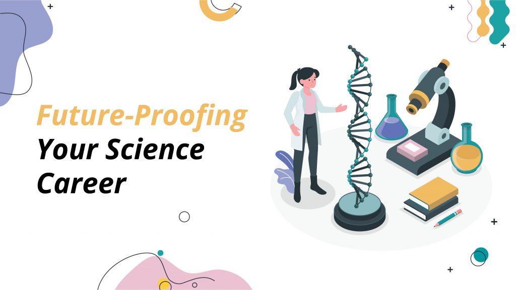 Top 10 Ways to Future-Proofing Your Career in Science