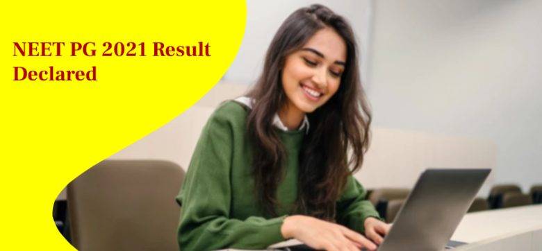 NEET PG 2021 Result is Out! Check the Result at nbe.edu.in