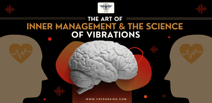 The Art of Inner Management & the Science of Vibrations