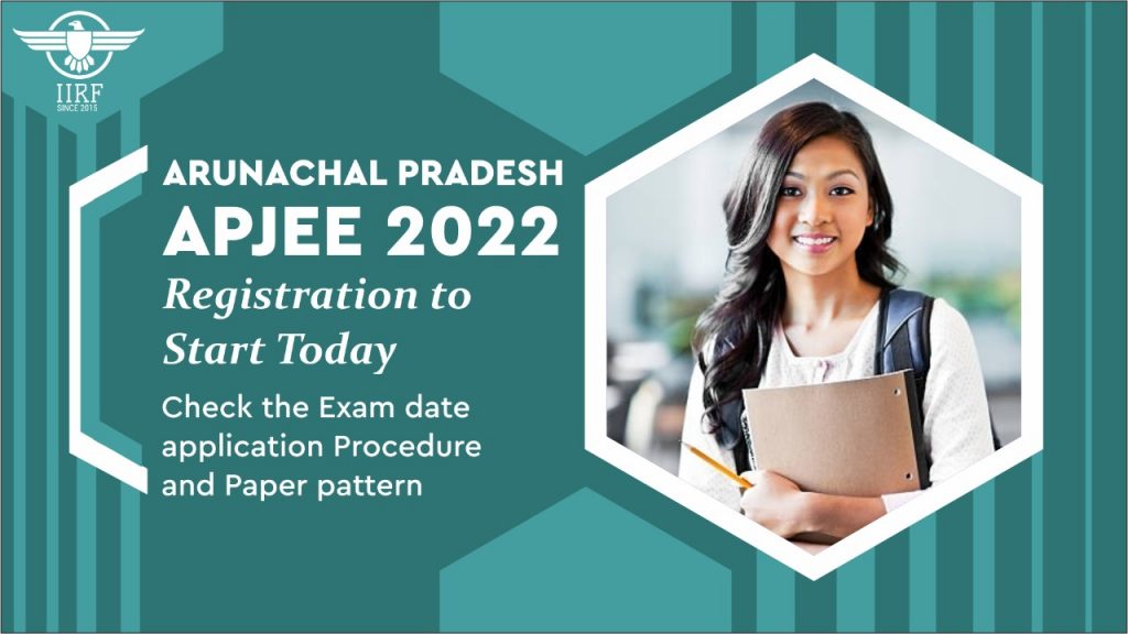 Arunachal Pradesh APJEE 2022 Registration to start Today: Check Exam date, Application Procedure and Paper pattern
