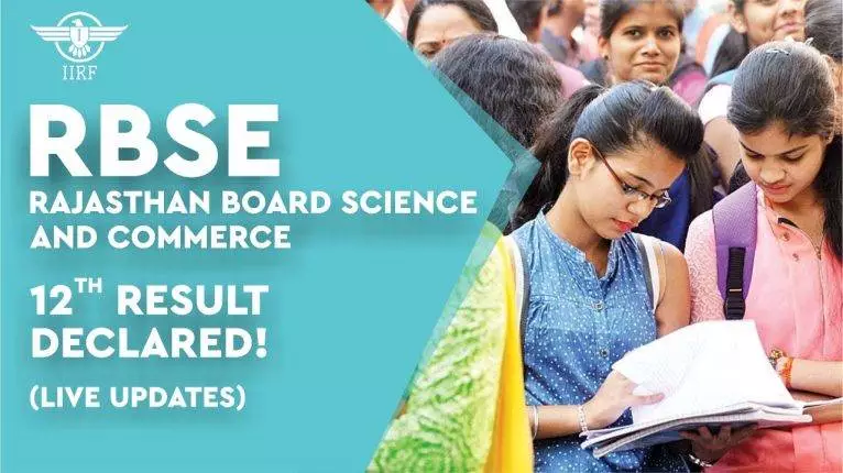 RBSE, Rajasthan Board Science and Commerce, 12th Result Declared! (Live Updates)