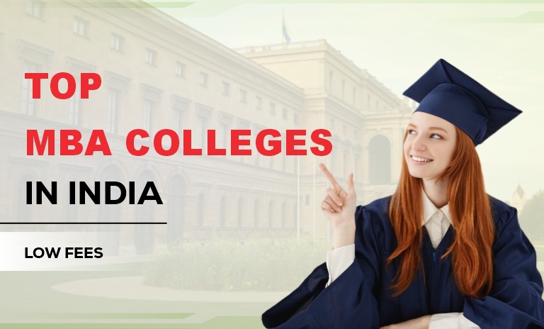 Top MBA Colleges in India with Low Fees and Good Placements