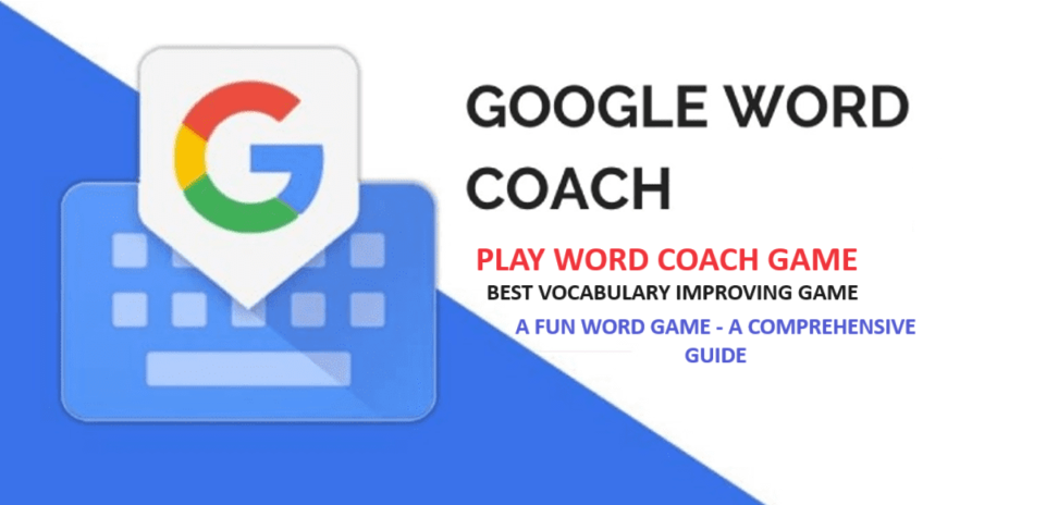 Google Word Coach &#8211; Best English Vocabulary Builder Quiz Game &#038; Play A Word Fun Game