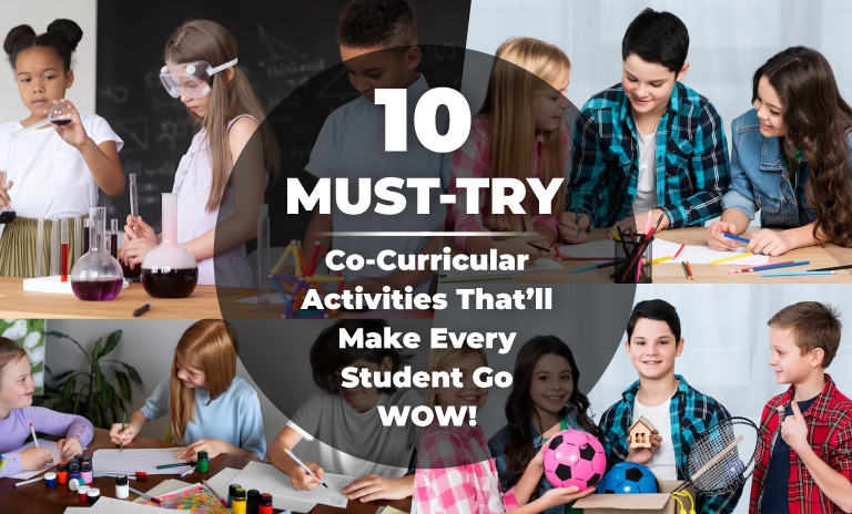 10 MUST-TRY Co-Curricular Activities That’ll Make Every Student Go WOW!