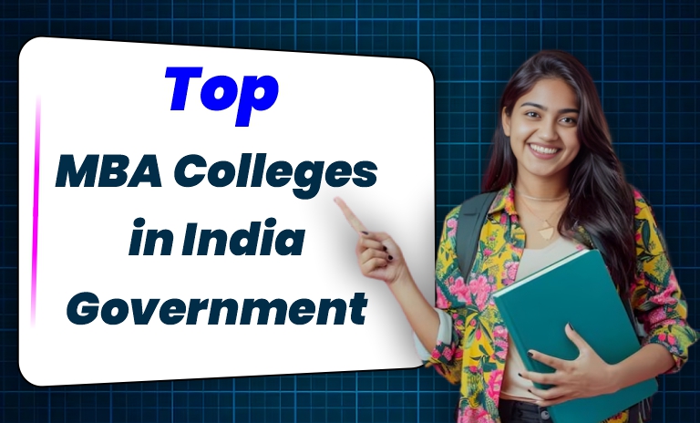 Top MBA Colleges in India Government: A Comprehensive Guide