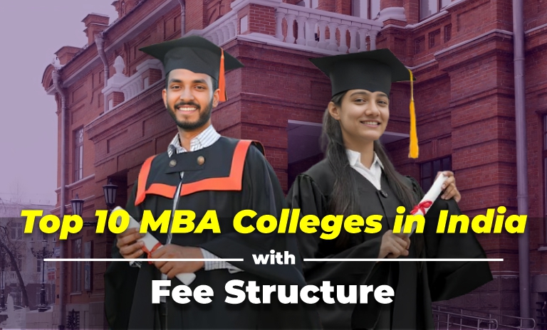 Top 10 MBA Colleges in India with Fee Structure