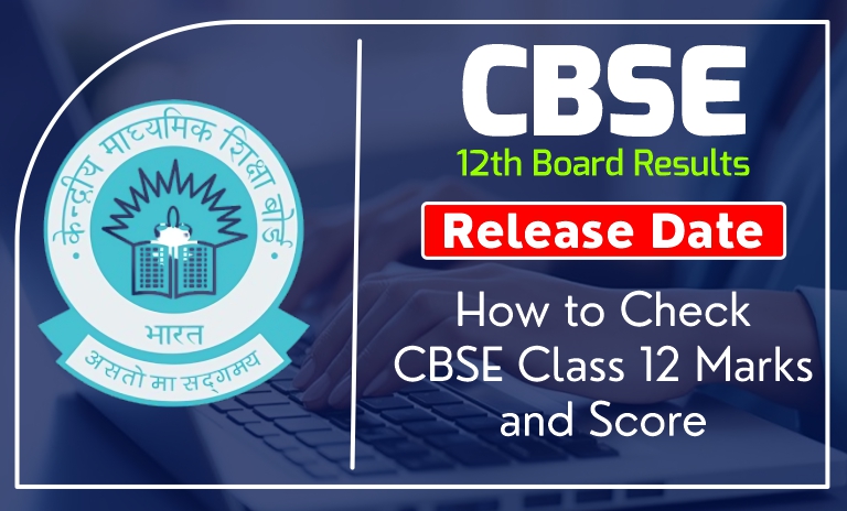CBSE 12th Board Results 2025 Date: How to Check CBSE Class 12 Marks and Score