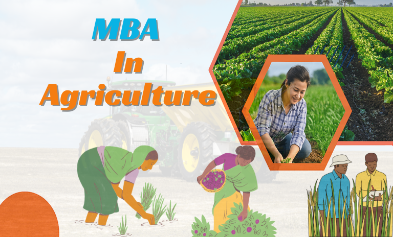 MBA in Agriculture 2025 – Eligibility, Admission, Syllabus, Top Colleges, Fees & Career Scope MBA in Agriculture 2025 – Eligibility, Admission, Syllabus, Top Colleges, Fees & Career Scope