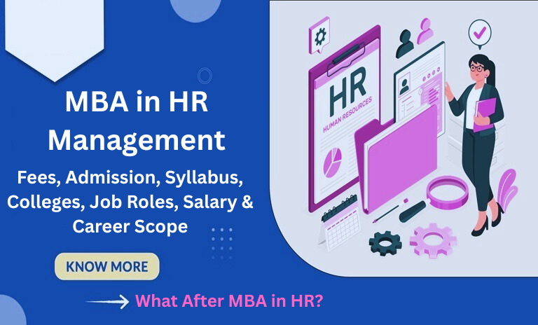 MBA in HR (Human Resource) 2025 – Fees, Admission, Syllabus, Top Colleges, Career Scope