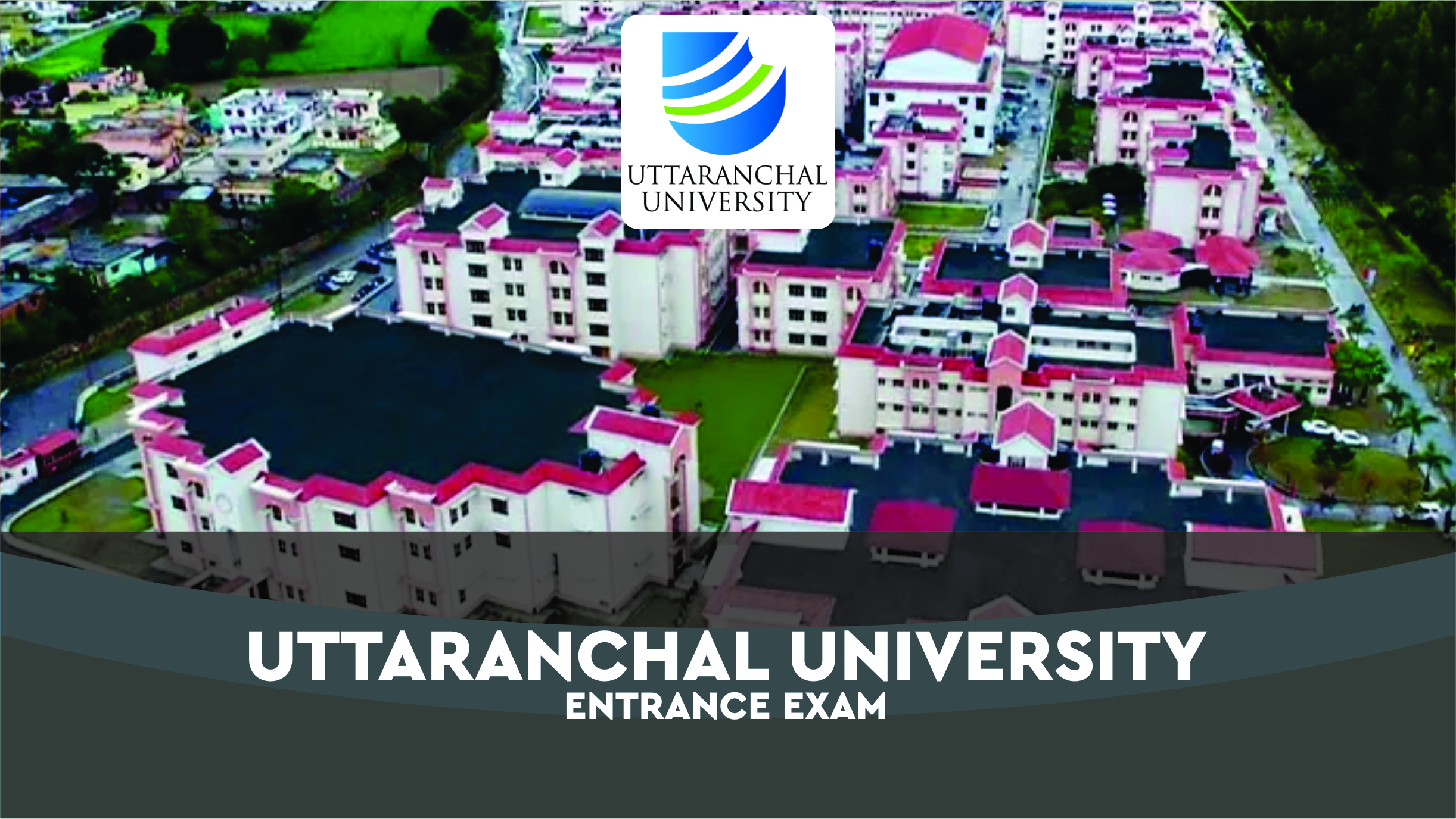 Uttaranchal University Entrance Exam