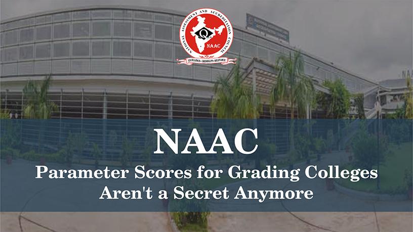 NAAC Parameter Scores for Grading Colleges Aren't a Secret Anymore