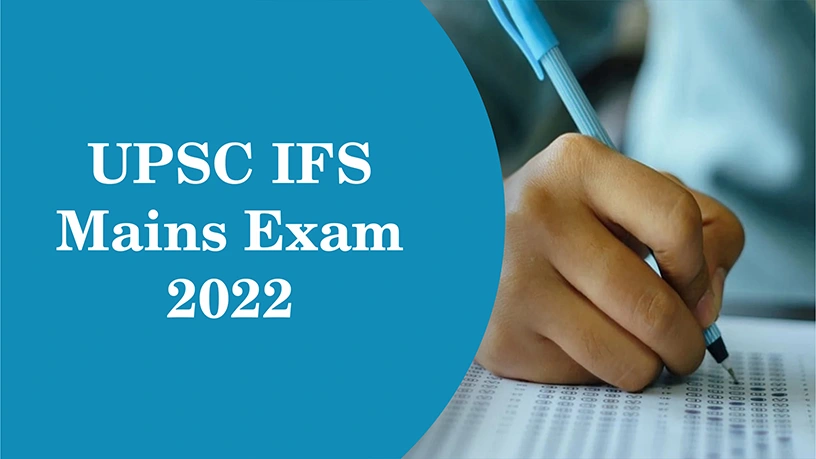 UPSC IFS Mains Exam 2022
