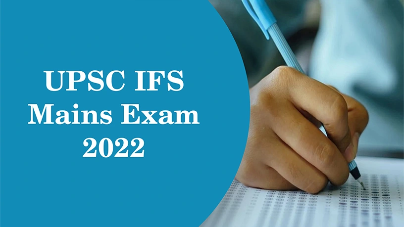 Upsc Ifs Mains Exam 2022 Is To Start From 20th Nov Know Exam Pattern Syllabus And Timeline