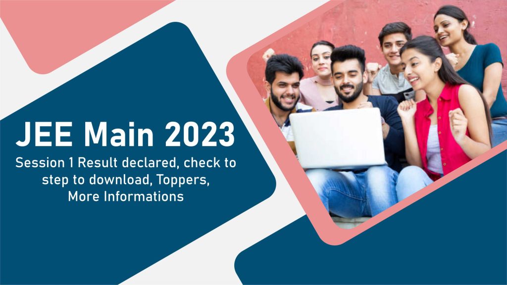 JEE Main 2023 Session 1 Result Declared
