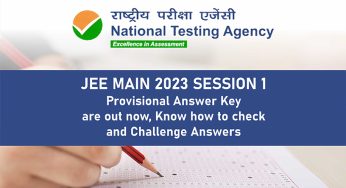 JEE Main 2023 Session 1: Provisional Answer Key are out now, Know how to check and Challenge Answers