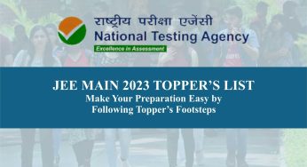 JEE Main 2023 Topper’s List: Make Your Preparation Easy by Following Topper’s Footsteps