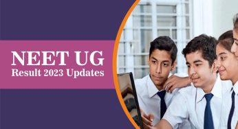 NEET UG Result 2023 Updates: Final Result to be Announced Soon, Download Result Here, Previous Year’s Toppers, and More