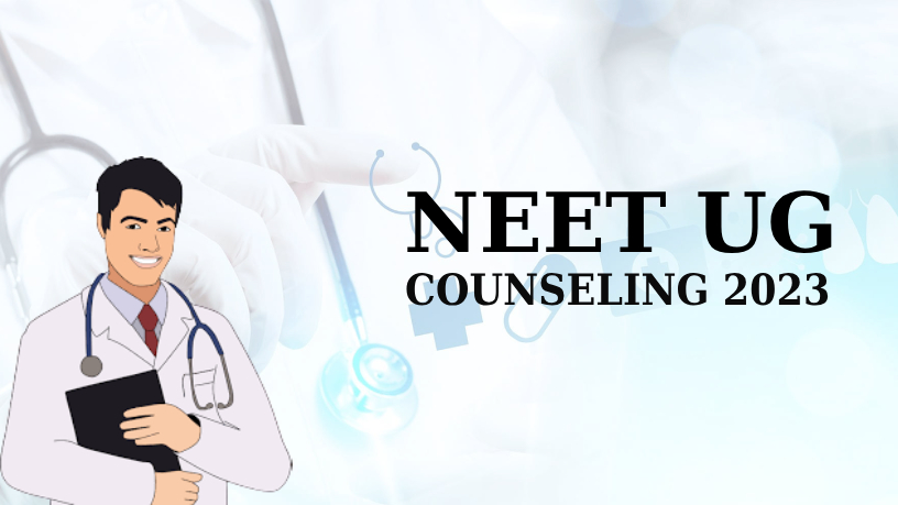 NEET UG 2023: Registration for Counseling Starts on July 20; Document ...