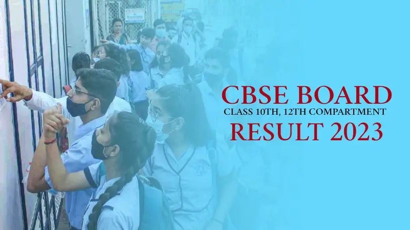 CBSE Board Compartment Result 2023 Live: Check Class 10 and 12 Results Here, Important Dates, and More