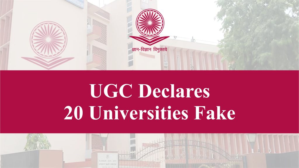 UGC Declares 20 Universities Fake