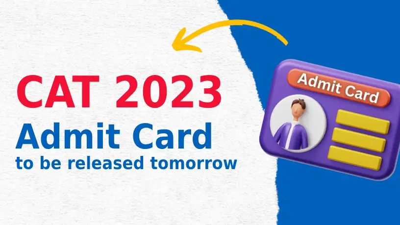 CAT 2023 Admit Card to be Released Tomorrow