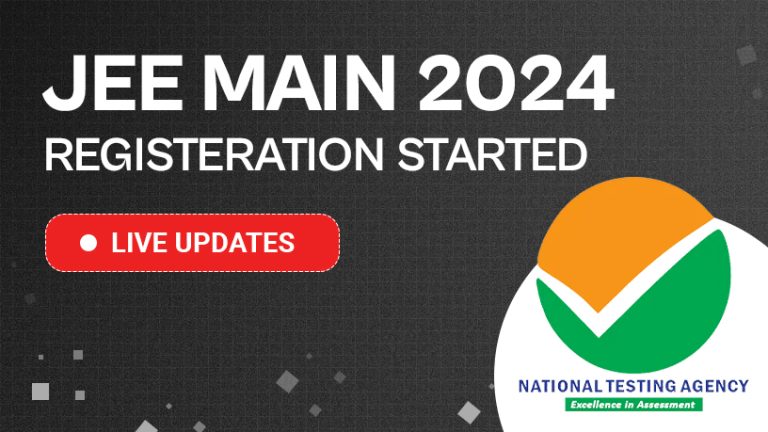 JEE Main 2024 Registration: Steps to Apply, Dates, Application Fee