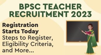 BPSC Teacher Recruitment 2023: Registration Starts Today, Steps to Register, Eligibility Criteria, and More