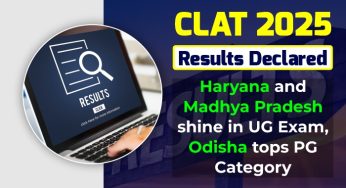 CLAT 2025 Results Declared: Haryana and Madhya Pradesh shine in UG Exam, Odisha tops PG Category