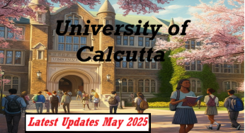 University of Calcutta: Latest Updates (May 2025)