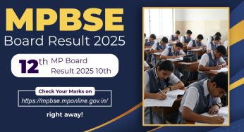 MP Board Result 2025 Live: MPBSE 12th, 10th Results Announced! Check now on mpbse.mponline.gov.in